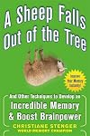 A Sheep Falls Out of the Tree: And Other Techniques to Develop an Incredible Memory and Boost Brainpower