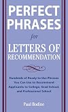 Perfect Phrases for Letters of Recommendation (Perfect Phrases Series)