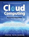 Cloud Computing, A Practical Approach