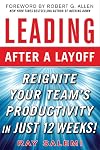 Leading After a Layoff: Reignite Your Team's Productivity…Quickly
