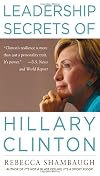 Leadership Secrets of Hillary Clinton