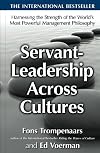Servant-Leadership Across Cultures: Harnessing the Strengths of the World's Most Powerful Management Philosophy