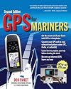 GPS for Mariners, 2nd Edition: A Guide for the Recreational Boater