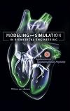 Modeling and Simulation in Biomedical Engineering: Applications in Cardiorespiratory Physiology (Mechanical Engineering)