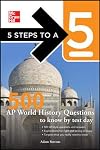 5 Steps to a 5: 500 AP World History Questions to Know by Test Day