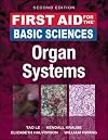 First Aid for the Basic Sciences: Organ Systems, Third Edition (First Aid Series)