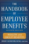 The Handbook of Employee Benefits