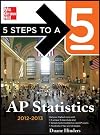 5 Steps to a 5 AP Statistics, 2012-2013 Edition (5 Steps to a 5 on the Advanced Placement Examinations Series)
