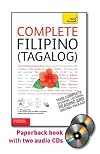 Complete Filipino (Tagalog) with Two Audio CDs: A Teach Yourself Guide (TY: Language Guides)