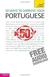 50 Ways to Improve Your Portuguese: A Teach Yourself Guide (Teach Yourself Language)