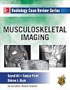 Radiology Case Review Series: MSK Imaging