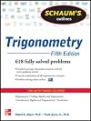 Schaum's Outline of Trigonometry, 5th Edition: 618 Solved Problems 20 Videos (Schaum's Outlines)