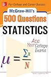 McGraw-Hill's 500 Statistics Questions (McGraw-Hill 500 Questions)