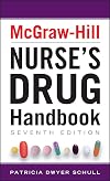 McGraw-Hill Nurses Drug Handbook, Seventh Edition (McGraw-Hill's Nurses Drug Handbook)