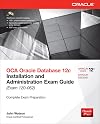 OCA Oracle Database 12c Installation and Administration Exam Guide (Exam 1Z0-062) (Oracle Press)
