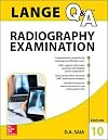 LANGE Q&A Radiography Examination, Tenth Edition
