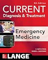 CURRENT Diagnosis and Treatment Emergency Medicine, Eighth Edition (Current Diagnosis and Treatment of Emergency Medicine)