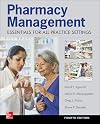 Pharmacy Management: Essentials for All Practice Settings, Fourth Edition
