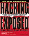 Hacking Exposed: Network Security Secrets & Solutions (Hacking Exposed)