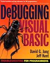 Debugging Visual Basic: Troubleshooting for Programmers