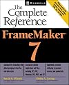 FrameMaker(R) 7: The Complete Reference