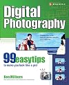 Digital Photography: 99 Easy Tips To Make You Look Like A Pro!