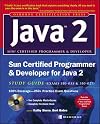 Sun Certified Programmer & Developer for Java 2 Study Guide