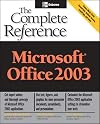 Microsoft Office 2003: The Complete Reference (Osborne Complete Reference Series)