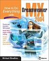 How to Do Everything with Dreamweaver MX 2004