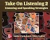 Take on Listening 2: Listening and Speaking Strategies