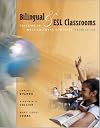 Bilingual and ESL Classrooms: Teaching in Multicultural Contexts