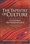 The Tapestry of Culture : An Introduction to Cultural Anthropology [8th ed.]