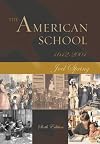 The American School, 1642-2004
