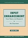 Input Enhancement: From Theory and Research to the Classroom (The Mcgraw-Hill Second Language Professional Series.