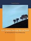 Life's Hardest Questions: An Introduction to Moral Philosophy