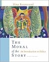 The Moral of the Story: An Introduction to Ethics