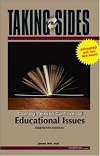 Taking Sides: Clashing Views on Controversial Educational Issues