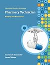 Lab Manual to accompany Pharmacy Technician: Practice and Procedures (Pharmacy Technician Series)