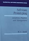 Software Prototyping: Adoption, Practice, and Management (Mcgraw Hill Software Engineering Series)