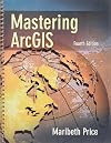 Mastering ArcGIS with Video Clips DVD-ROM