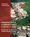 Probation, Parole, and Community-Based Corrections: Supervision, Treatment, and Evidence-Based Practices (Connect, Learn, Succeed)