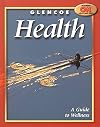 Glencoe Health: A Guide to Wellness