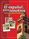 El español para nosotros: Curso para hispanohablantes Level 1, Student Edition