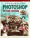 Fundamental Photoshop: A Complete Introduction, 2/e