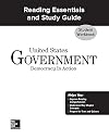 United States Government: Democracy in Action, Reading Essentials and Study Guide Workbook (GOVERNMENT IN THE U.S.)