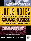 Lotus Notes Certification: Application Development and System Administration (Mcgraw-Hill Career++ Professional Certific