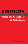 Elasticity: Theory and Applications (Unified Engineering)