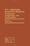 United States-Japanese Economic Relations: Co-operation, Competition and Confrontation (Pergamon policy studies on U.S. and international business)