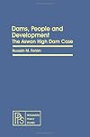 Dams, People and Development: Aswan High Dam Case (Pergamon policy studies on international development)