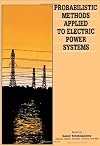 Probabilistic methods applied to electric power systems : proceedings of the First International Symposium, Toronto, Canada, 11-13 July 1986
